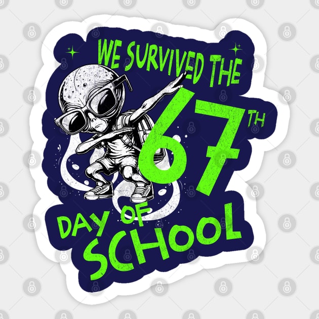 Six Seven We Survived 67th Day of School Funny Alien Meme Sticker by Yesteeyear